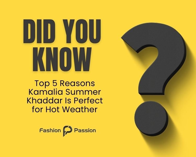kamalia khaddar hot weather fabric for summer wear