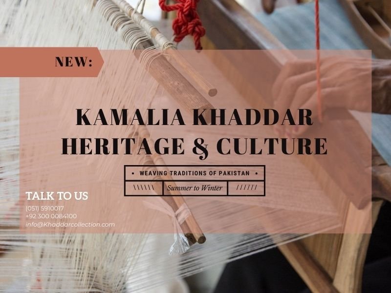 Kamalia Khaddar Heritage and Culture – Traditional Weaving and Fabric Legacy