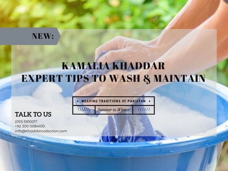 Kamalia Khaddar care – washing and maintaining traditional Khaddar fabric